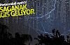 Sağanak yağış Manisa 'da da bekleniyor