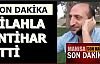Silahla yaşamına son verdi