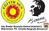 Ulu Önder Mustafa Kemal Atatürk’ü Ölümünün 79. Yılında Saygıyla Anıyoruz!