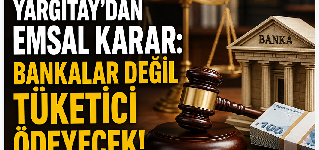 Yargıtay'dan Emsal Karar: Kredi Vergisinde BSMV Tüketiciye Yansıtılabilecek