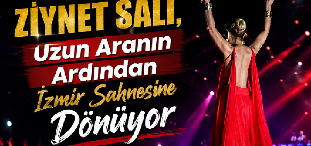 Ziynet Sali, Uzun Aranın Ardından İzmir Sahnesine Dönüyor