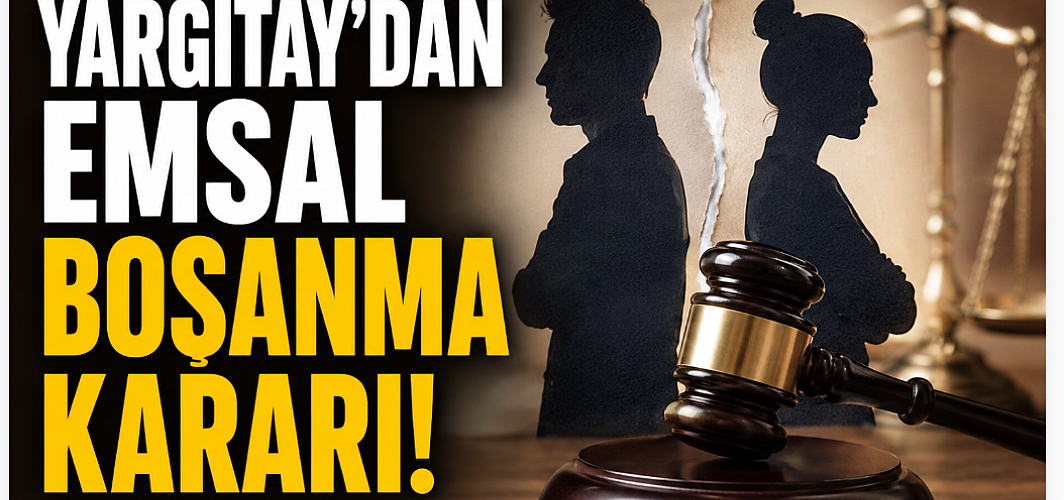 Yargıtay'dan emsal boşanma kararı! Eşine tazminat ödeyecek