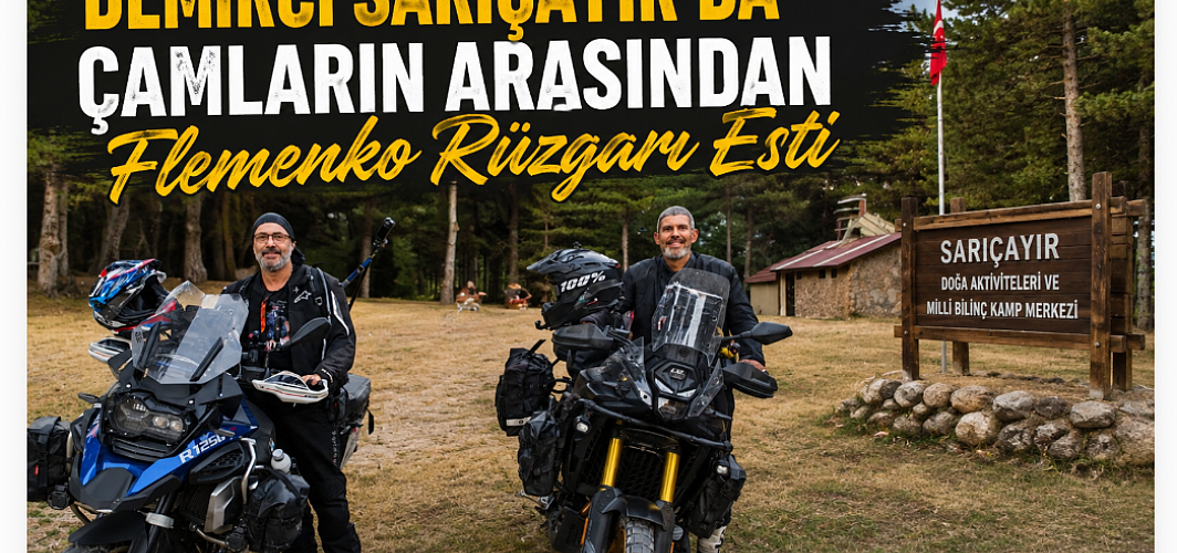 Demirci Sarıçayır’da Çamların Arasından Flamenko Rüzgârı Esti