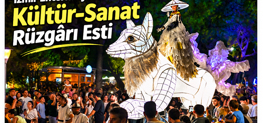 İzmir Enternasyonal Fuarı’nda Kültür-Sanat Rüzgârı Esti