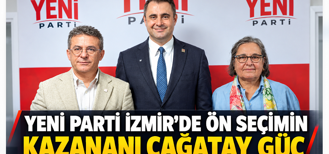 YENİ Parti İzmir’de Ön Seçimin Kazananı Çağatay Güç: Kongreye Tek Aday Olarak Gidecek
