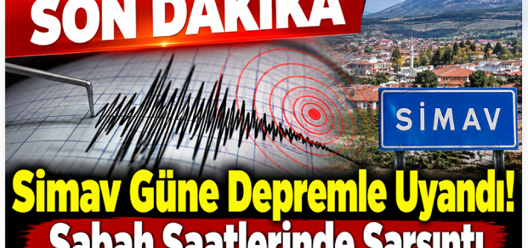 SON DAKİKA! Simav Güne Depremle Uyandı! Sabah Saatlerinde Sarsıntı