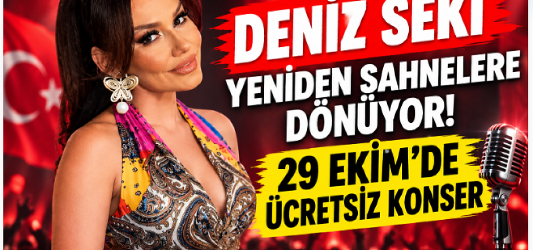 Deniz Seki Yeniden Sahnelere Dönüyor! 29 Ekim’de Ücretsiz Konser