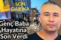 SON DAKİKA! Genç Baba Hayatına Son Verdi