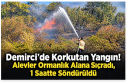 Demirci’de Korkutan Yangın! Alevler Ormanlık Alana...