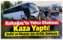 Kırkağaç'ta Yolcu Otobüsü Kaza Yaptı! Şoför...