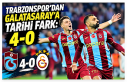 Trabzonspor’dan Galatasaray’a Tarihi Fark: 4-0