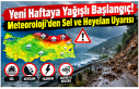 Yeni Haftaya Yağışlı Başlangıç! Meteoroloji’den...