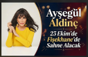 Ayşegül Aldinç, 23 Ekim’de Fişekhane’de Sahne...