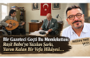 Bir Gazeteci Geçti Bu Memleketten: Raşit Baba’ya...