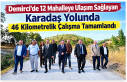Demirci’de 12 Mahalleye Ulaşım Sağlayan Karadaş...