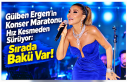 Gülben Ergen’in Konser Maratonu Hız Kesmeden Sürüyor:...