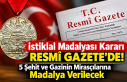 İstiklal Madalyası Kararı Resmî Gazete’de! 5...