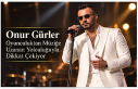 Onur Gürler Oyunculuktan Müziğe Uzanan Yolculuğuyla...