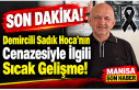 SON DAKİKA | Demircili Sadık Hoca’nın Cenazesiyle...