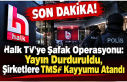 SON DAKİKA! Halk TV’ye Şafak Operasyonu: Yayın...