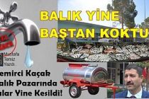 Demirci Kaçak Balık Pazarında Sular Yine Kesildi!