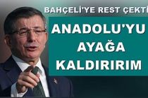 Bahçeli'ye Rest! Anadolu'yu Ayağa Kaldırırım