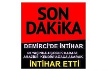 Demirci'de İntihar! 4 çocuk babasıydı intihar etti
