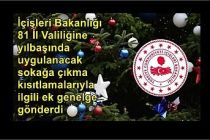 İçişleri Bakanlığı 81 İl Valiliğine “Yılbaşında uygulanacak sokağa çıkma kısıtlamalarıyla” ilgili ek genelge gönderdi