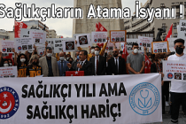 Sağlıkçıların Atama İsyanı!