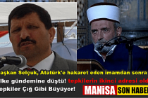 Ülke gündemine düştü! Tepkiler Çığ Gibi Büyüyor! Başkan Selçuk, Atatürk'e hakaret eden imamdan sonra tepkilerin ikinci adresi oldu