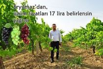 Eryılmaz’dan, üzüm fiyatları 17 lira belirlensin çağrısı