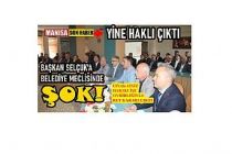 Belediye Meclisinin Oybirliğiyle Verdiği Ret Kararı Başkan Selçuk'u Şok Etti!