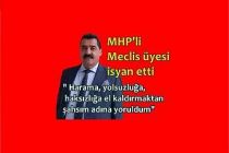 MHP’li Meclis üyesi isyan etti " harama, yolsuzluğa, haksızlığa el kaldırmaktan şahsım adına yoruldum"