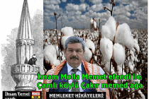 Memleket Hikayeleri -  İmam Molla Memet efendi ile Çamlı köylü Çakır Memed ağa / İhsan Temel Yazdı