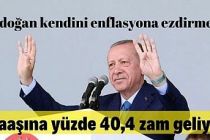 Erdoğan kendini enflasyona ezdirmedi: Maaşına yüzde 40,4 zam geliyor