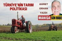 Türkiye’nin Tarım Politikası / Ahmet Orhan Yazdı