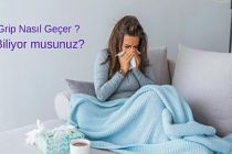 Grip Nasıl Geçer ? Biliyor musunuz?