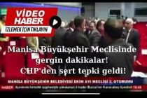 Manisa Büyükşehir Meclisinde gergin dakikalar! CHP'den sert tepki geldi!