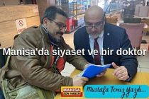 Manisa'da siyaset ve bir doktor / Mustafa Temiz Yazdı...