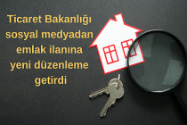Ticaret Bakanlığı sosyal medyadan emlak ilanına yeni düzenleme getirdi