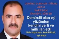 Cumhur İttifakı'nın Demirci Belediye Başkan adayı Kara, Demircili olan eşi yüzünden kendini yerli ve milli ilan etti