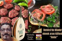 Demirci'de Bilader'in ekmek arası köftesi ve “Anılar” / Mustafa Temiz Yazdı...
