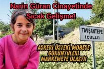 Narin Güran Cinayetinde Sıcak Gelişme! Askeri Üsteki Mobese Görüntüleri Mahkemeye Ulaştı!