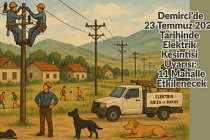 Demirci’de 23 Temmuz 2025 Tarihinde Elektrik Kesintisi Uyarısı: 11 Mahalle Etkilenecek