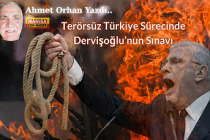 Terörsüz Türkiye Sürecinde Dervişoğlu’nun Sınavı / Ahmet Orhan Yazdı...
