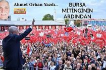 Bursa Mitinginin Ardından / Ahmet Orhan Yazdı...
