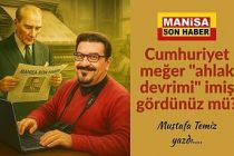 Cumhuriyet meğer "ahlak devrimi" imiş gördünüz mü? / Mustafa Temiz Yazdı...