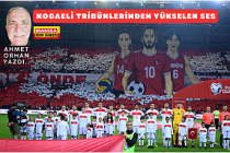 KOCAELİ TRİBÜNLERİNDEN YÜKSELEN SES / Ahmet Orhan Yazdı...