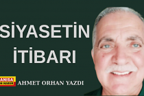 Siyasetin İtibarı / Ahmet Orhan Yazdı...