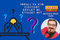 İmralı’ya Kim Gidiyor? Devlet mi, Siyaset mi? / Mustafa Temiz Yazdı...